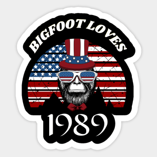 Bigfoot loves America and People born in 1989 Sticker